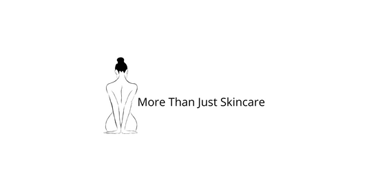 More Than Just Skincare